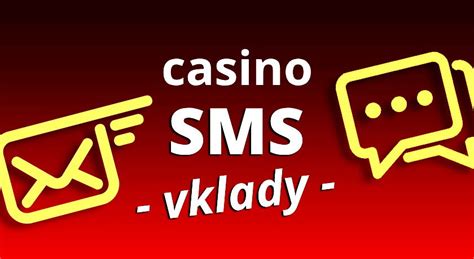 casino sms vklad